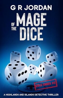 Mage of the Dice (Highlands & Islands Detective #47)