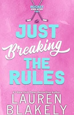 Just Breaking The Rules (Cozy Valley Sports Stars #1)