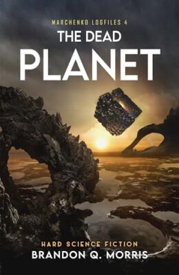 The Dead Planet (Marchenko logfiles #4)