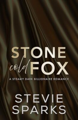 Stone Cold Fox (Dark Billionaires #4)