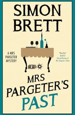 Mrs Pargeter’s Past (Mrs Pargeter #10)