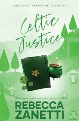 Celtic Justice (Anna Albertini Files #7)