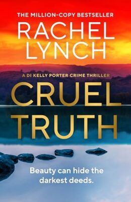 Cruel Truth (Detective Kelly Porter #13)