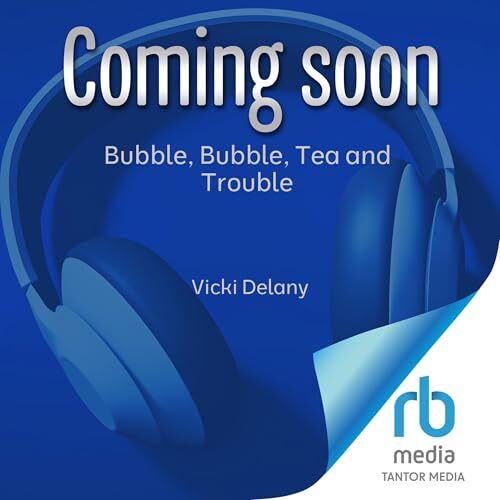Bubble, Bubble, Tea and Trouble (Tea by the Sea Mystery #7)