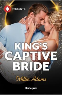 King’s Captive Bride (Young, Hot And Royal #2)