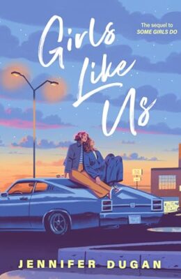 Girls Like Us (Some Girls Do #2)