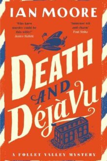 Death and Deja Vu (Follet Valley Mystery #6)