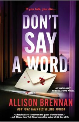 Don’t Say a Word (Angelhart Investigations #2)