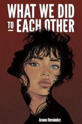 What We Did to Each Other