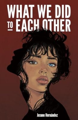 What We Did to Each Other