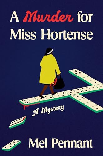 A Murder for Miss Hortense (Miss Hortense Mysteries #1)