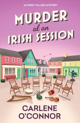 Murder at an Irish Session (Irish Village Mystery #12)