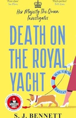 Death on the Royal Yacht (Her Majesty The Queen Investigates #6)