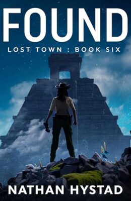 Found (Lost Town #6)