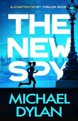The New Spy (Jo Batten MI5 #1)