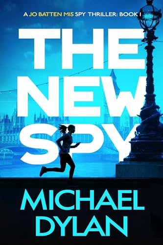 The New Spy (Jo Batten MI5 #1)