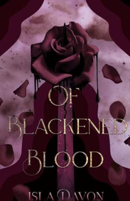 Of Blackened Blood (Blackened Blade #3)