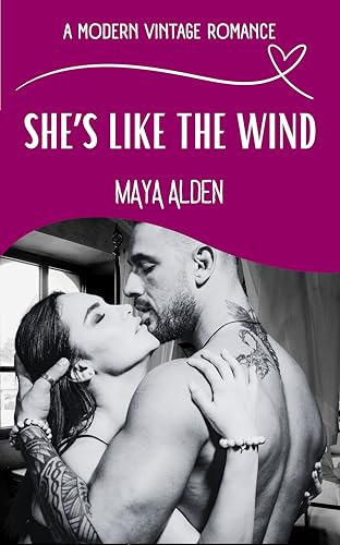 She’s Like The Wind (Modern Vintage Romance Series)