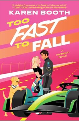 Too Fast To Fall (Fast Track #2)