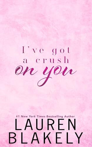 I’ve Got a Crush On You (Darling Springs #2)