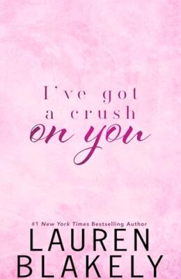 I’ve Got a Crush On You (Darling Springs #2)