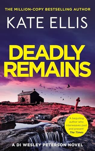 Deadly Remains (DI Wesley Peterson #29)