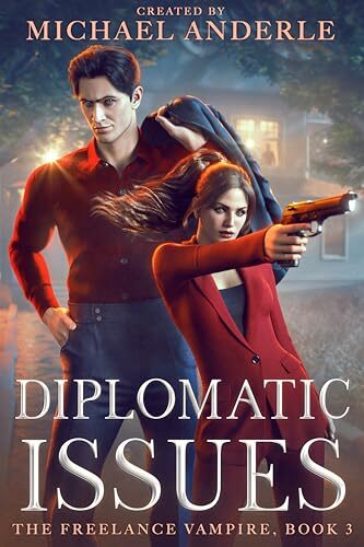 Diplomatic Issues (Freelance Vampire #3)