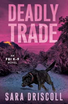 Deadly Trade (F.B.I. K-9 #10)