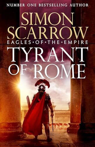 Tyrant of Rome (Eagles of the Empire #24)