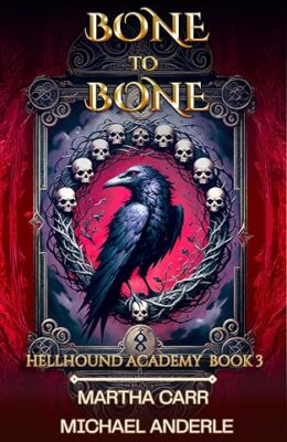 Bone to Bone (Hellhound Academy #3)