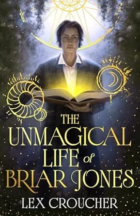The Unmagical Life Of Briar Jones