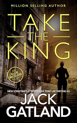 Take The King (Ellie Reckless #6)
