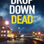 Drop Down Dead (Detective Inspector Simon Wise #5)