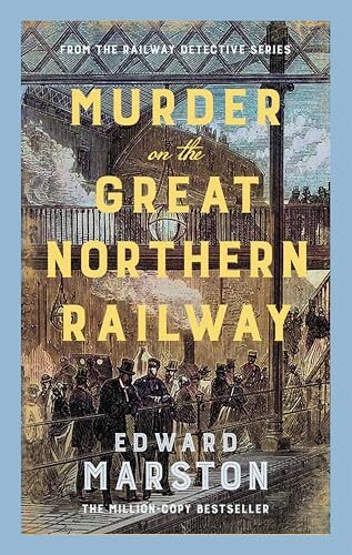 Murder on the Great Northern Railway (Railway Detective #24)