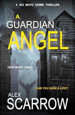 A Guardian Angel (DCI Boyd Crime Thrillers #13)
