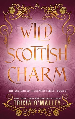 Wild Scottish Charm (Enchanted Highlands #8)