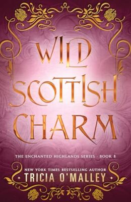 Wild Scottish Charm (Enchanted Highlands #8)