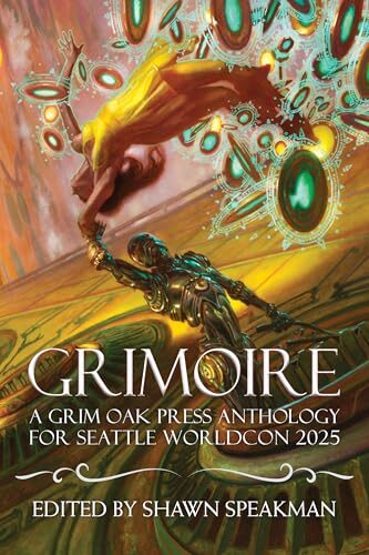 Grimoire: For Seattle Worldcon 2025 (Shadow Tower of Grimoires #3)