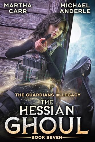 The Hessian Ghoul (Guardians of Legacy #7)