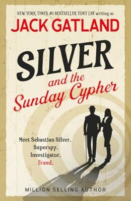 Silver and the Sunday Cypher (Sebastian Silver #1)