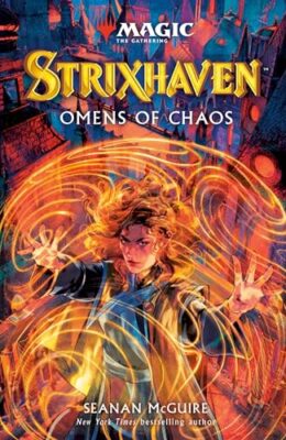 Strixhaven: Omens of Chaos (Magic: The Gathering)