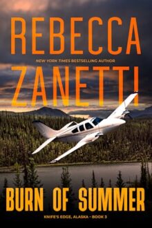 Burn of Summer (Knife’s Edge, Alaska #3)