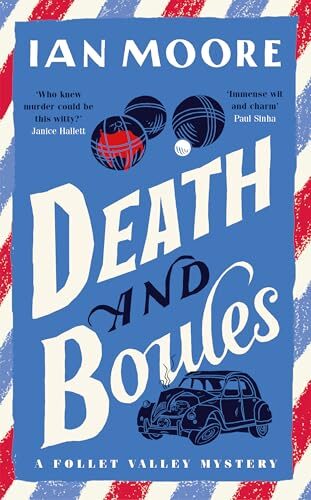 Death and Boules (Follet Valley Mystery #5)