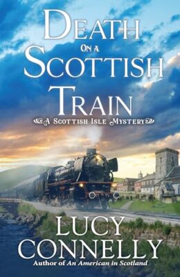 Death on a Scottish Train (Scottish Isle Mystery #4)