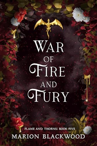War of Fire and Fury (Flame and Thorns #5)