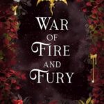 War of Fire and Fury (Flame and Thorns #5)