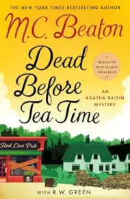 Dead Before Teatime (Agatha Raisin Mysteries #37)