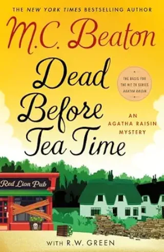 Dead Before Teatime (Agatha Raisin Mysteries #37)
