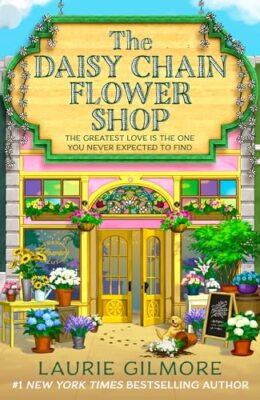 The Daisy Chain Flower Shop (Dream Harbor #6)