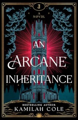 An Arcane Inheritance
